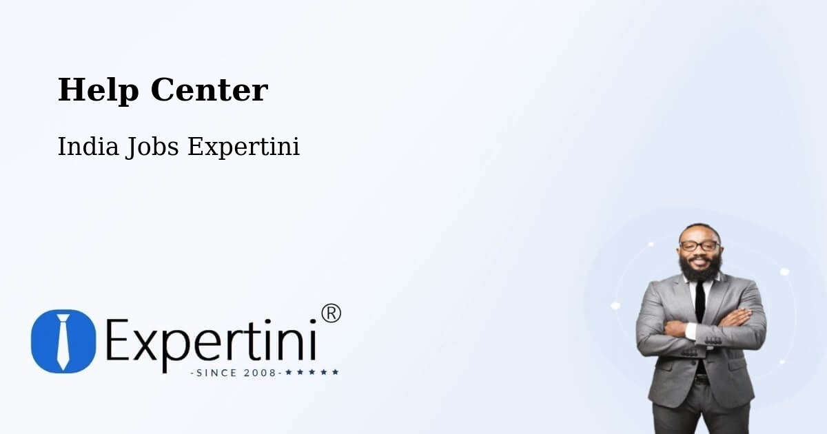 Help Center - India Jobs Expertini